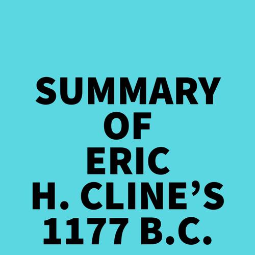 Summary of Eric H. Cline's 1177 B.C.