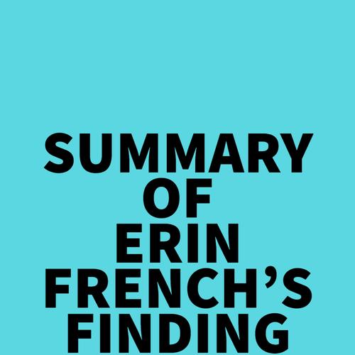 Summary of Erin French's Finding Freedom