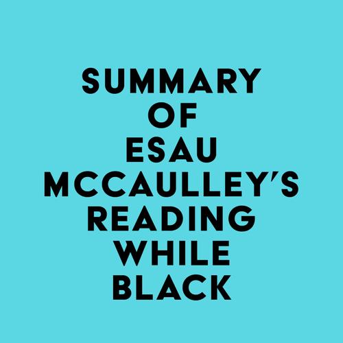 Summary of Esau McCaulley's Reading While Black