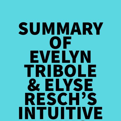 Summary of Evelyn Tribole & Elyse Resch's Intuitive Eating, 4th Edition