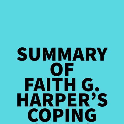 Summary of Faith G. Harper's Coping Skills