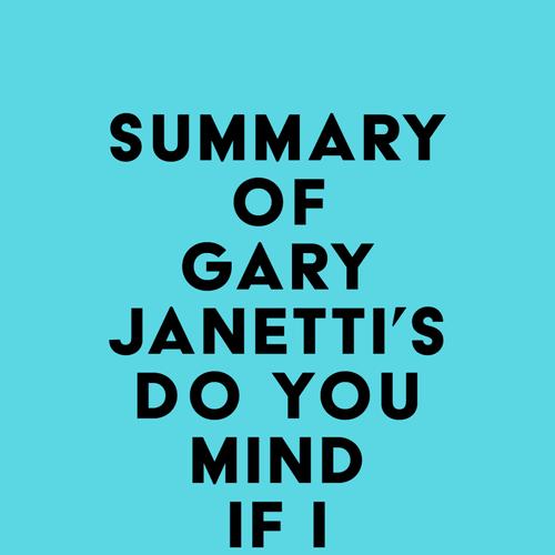 Summary of Gary Janetti's Do You Mind If I Cancel?