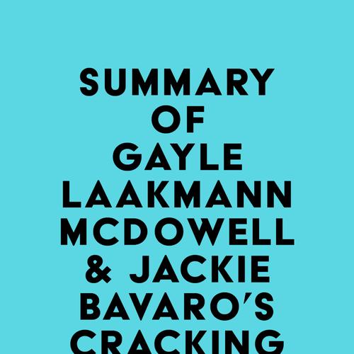 Summary of Gayle Laakmann McDowell & Jackie Bavaro's Cracking the PM Interview