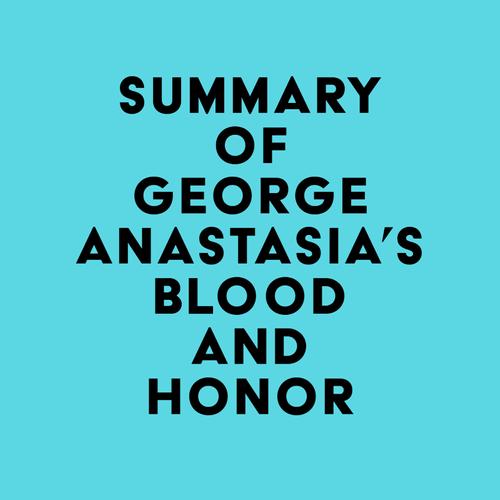 Summary of George Anastasia's Blood and Honor