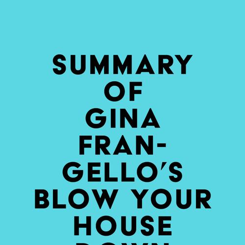 Summary of Gina Frangello's Blow Your House Down