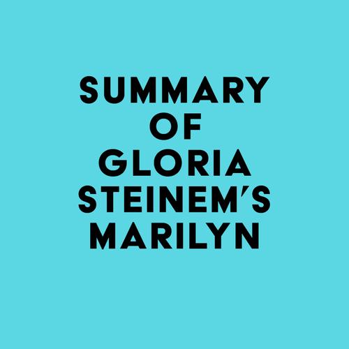 Summary of Gloria Steinem's Marilyn