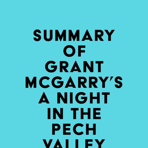 Summary of Grant McGarry's A Night in the Pech Valley