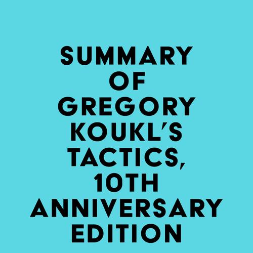 Summary of Gregory Koukl's Tactics, 10th Anniversary Edition