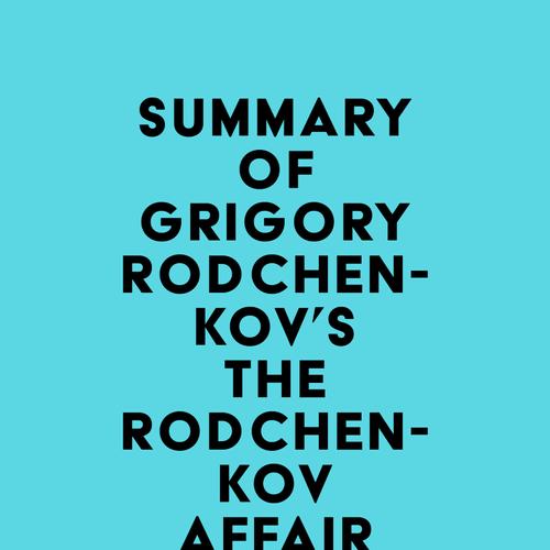 Summary of Grigory Rodchenkov's The Rodchenkov Affair