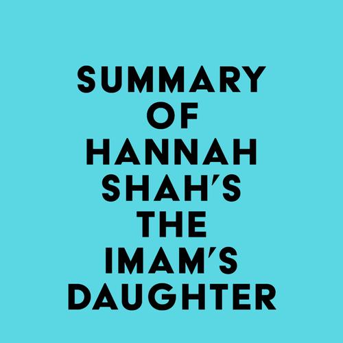 Summary of Hannah Shah's The Imam's Daughter