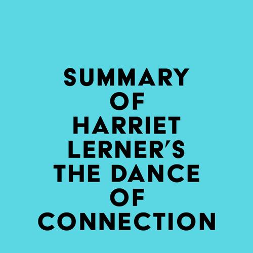 Summary of Harriet Lerner's The Dance of Connection