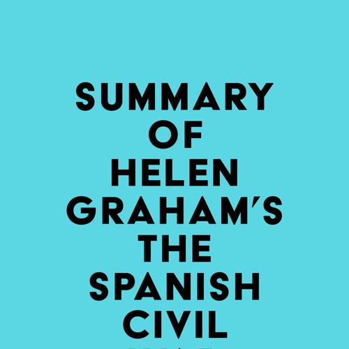 Summary of Helen Graham's The Spanish Civil War