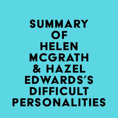 Summary of Helen McGrath & Hazel Edwards's Difficult Personalities