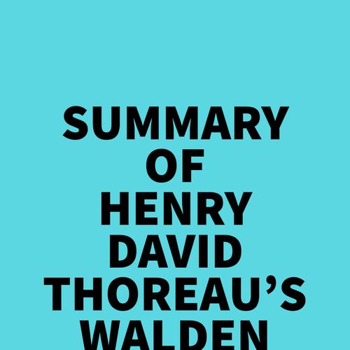 Summary of Henry David Thoreau's Walden