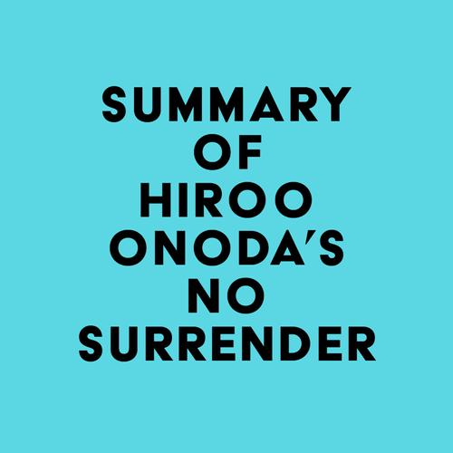 Summary of Hiroo Onoda's No Surrender