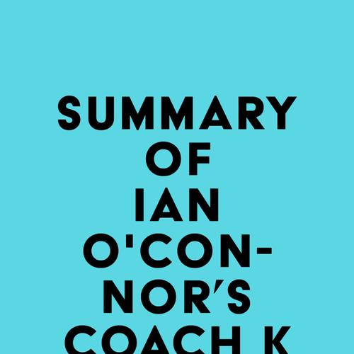 Summary of Ian O'Connor's Coach K