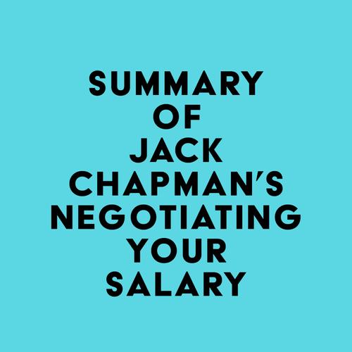 Summary of Jack Chapman's Negotiating Your Salary