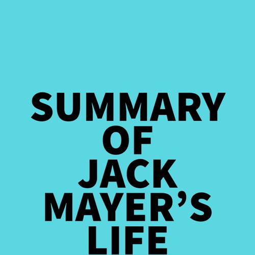 Summary of Jack Mayer's Life in a Jar