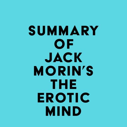 Summary of Jack Morin's The Erotic Mind