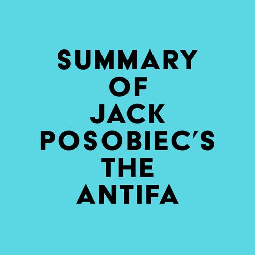 Summary of Jack Posobiec's The Antifa