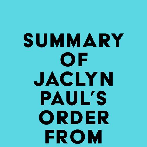 Summary of Jaclyn Paul's Order from Chaos