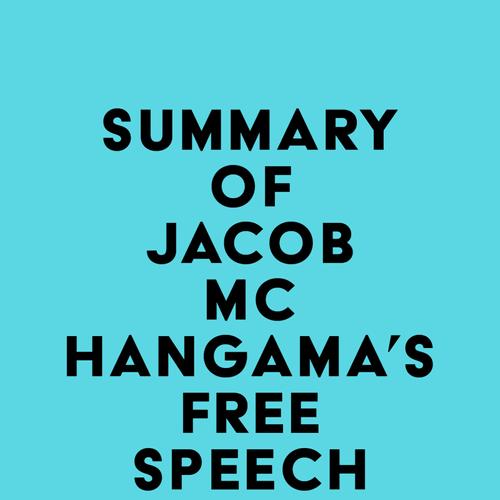 Summary of Jacob Mchangama's Free Speech