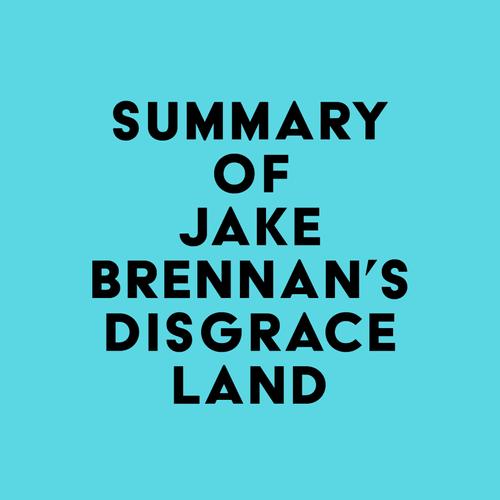 Summary of Jake Brennan's Disgraceland