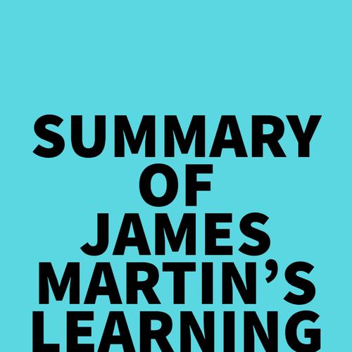 Summary of James Martin's Learning to Pray