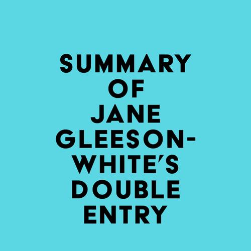 Summary of Jane Gleeson-White's Double Entry