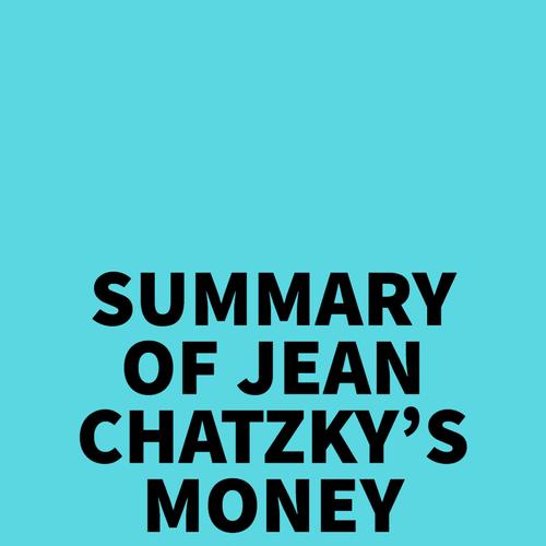 Summary of Jean Chatzky's Money 911