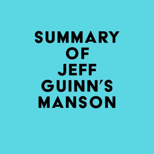 Summary of Jeff Guinn's Manson