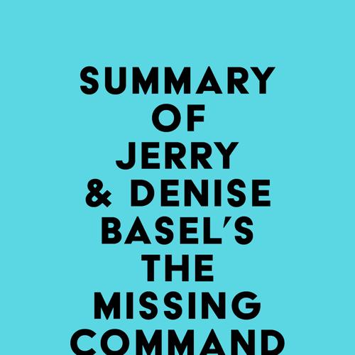 Summary of Jerry & Denise Basel's The Missing Commandment