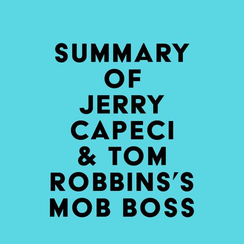 Summary of Jerry Capeci & Tom Robbins's Mob Boss