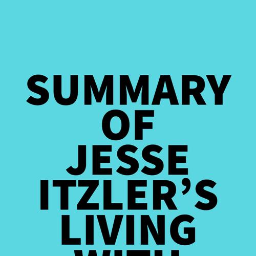 Summary of Jesse Itzler's Living With A SEAL