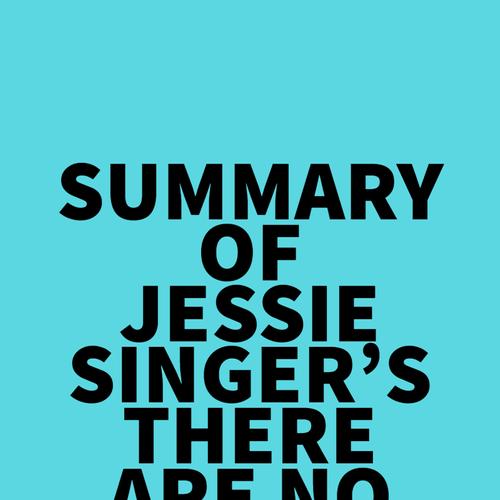 Summary of Jessie Singer's There Are No Accidents