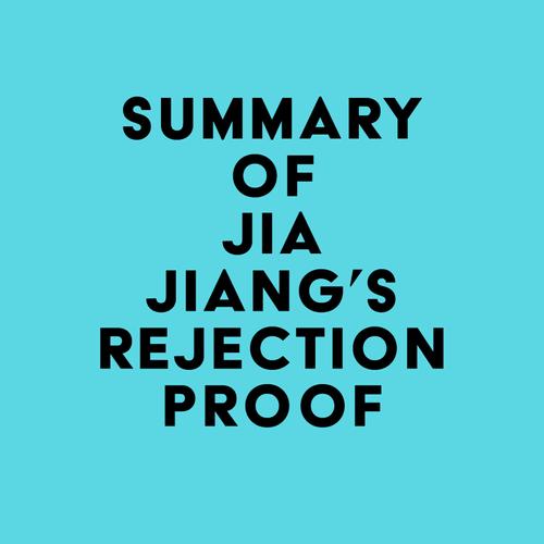 Summary of Jia Jiang's Rejection Proof