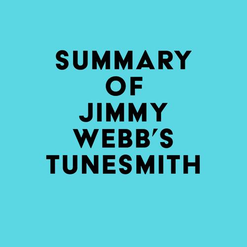 Summary of Jimmy Webb's Tunesmith