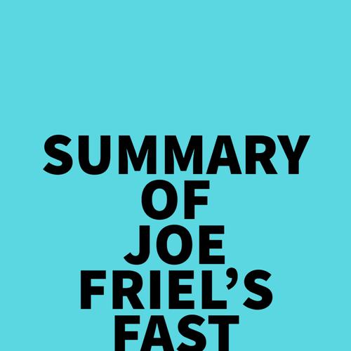 Summary of Joe Friel's Fast After 50