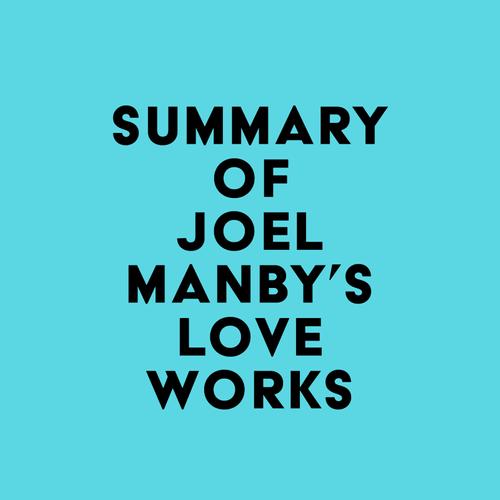 Summary of Joel Manby's Love Works