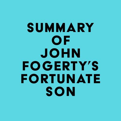 Summary of John Fogerty's Fortunate Son