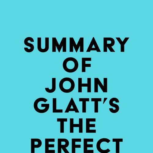 Summary of John Glatt's The Perfect Father