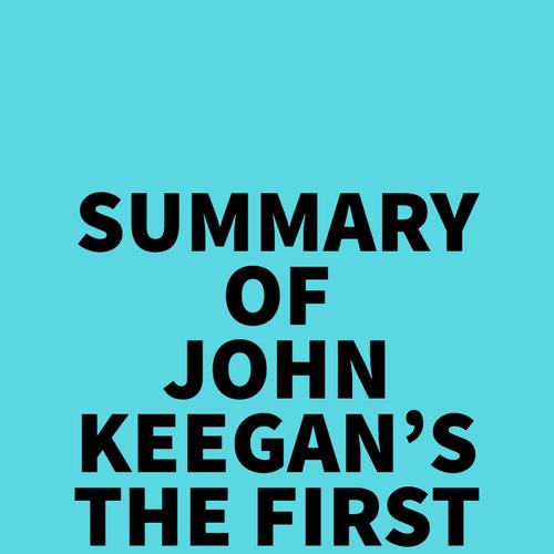 Summary of John Keegan's The First World War