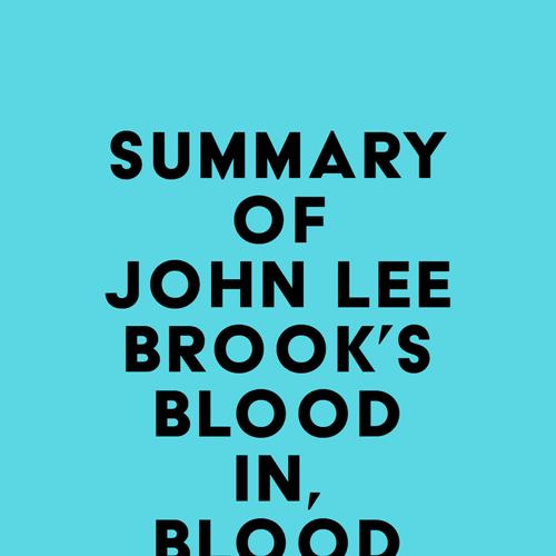 Summary of John Lee Brook's Blood In, Blood Out