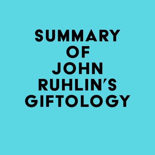 Summary of John Ruhlin's Giftology