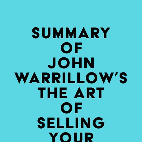 Summary of John Warrillow's The Art of Selling Your Business