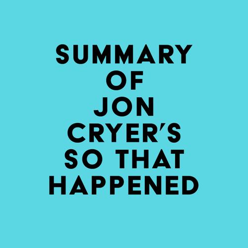 Summary of Jon Cryer's So That Happened