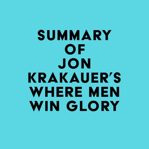 Summary of Jon Krakauer's Where Men Win Glory