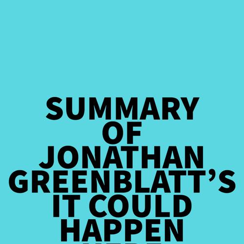 Summary of Jonathan Greenblatt's It Could Happen Here