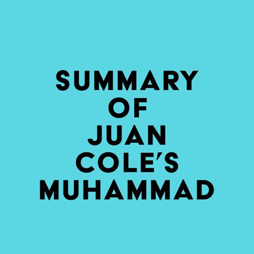 Summary of Juan Cole's Muhammad