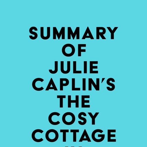 Summary of Julie Caplin's The Cosy Cottage in Ireland